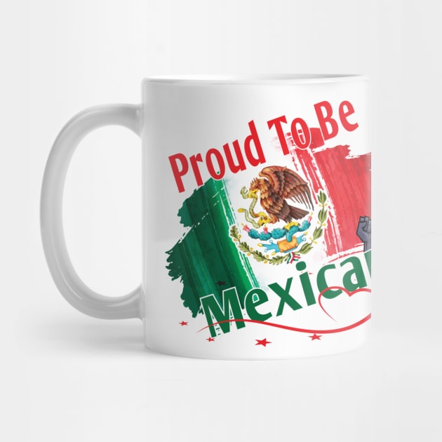 Proud To Be Mexican National Hispanic Heritage Month Gifts by Envision Styles